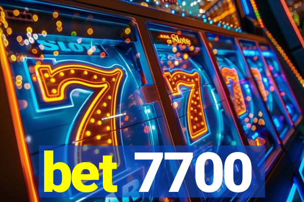 bet 7700